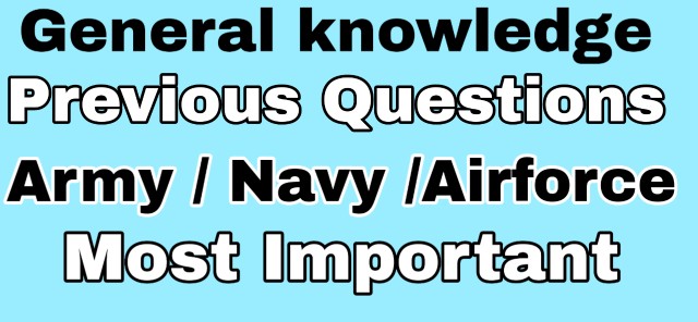 Army General Knowledge Most Important Previous Questions