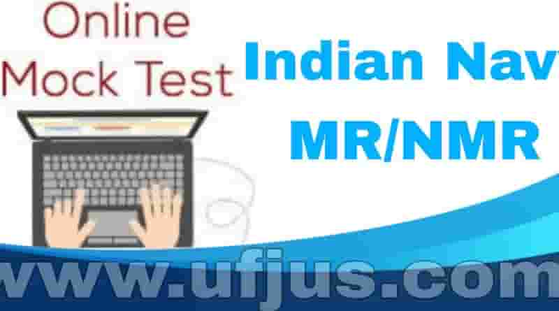 Indian Navy MR Free Online Mock Test by ufjus