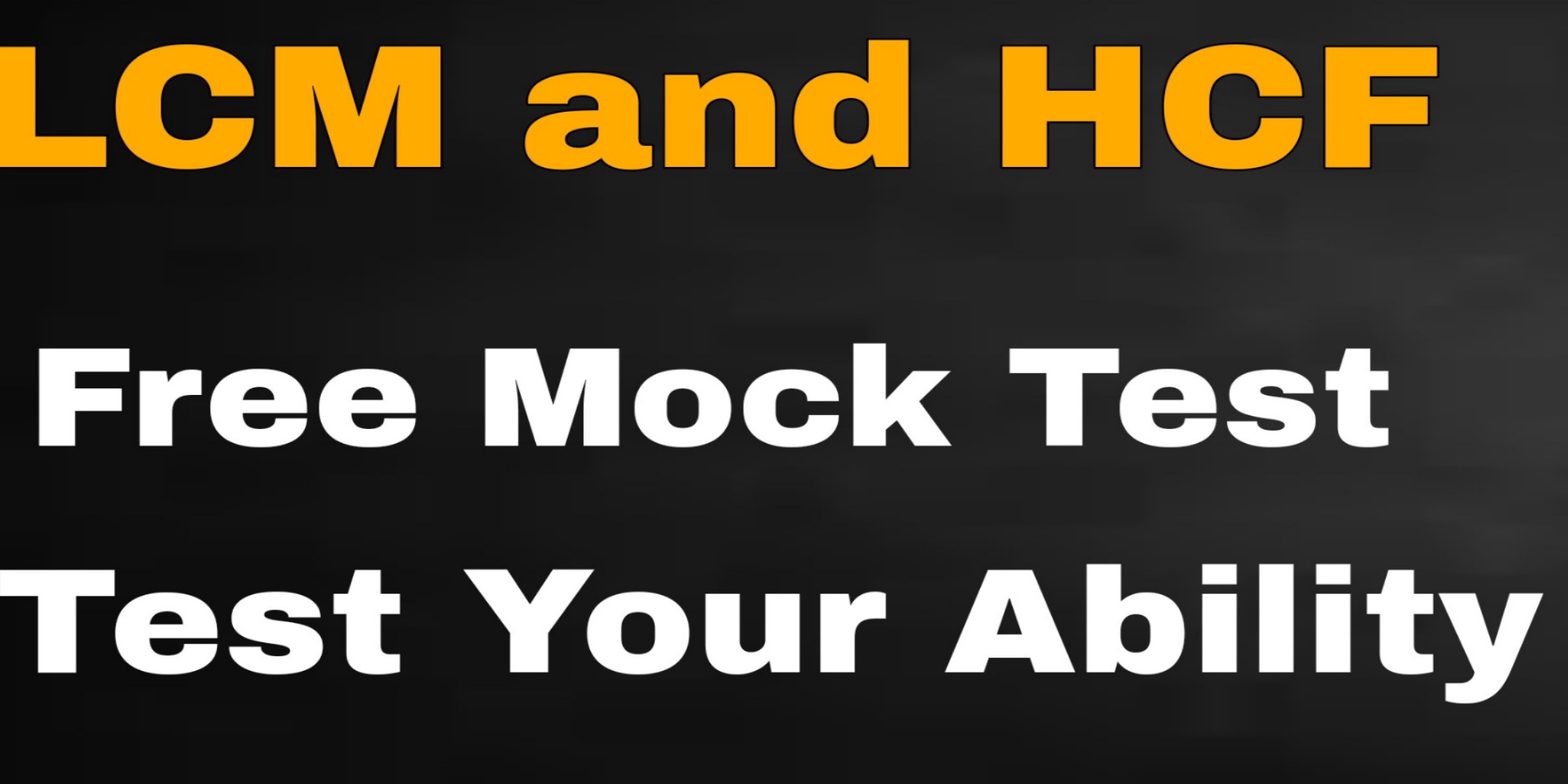 LCM and HCF Mock Test For All Competitive Exams