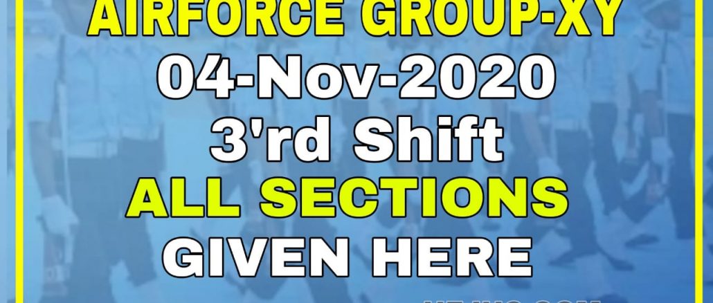 Airforce Group-XY 04-Nov-2020 3rd Shift Exam Review