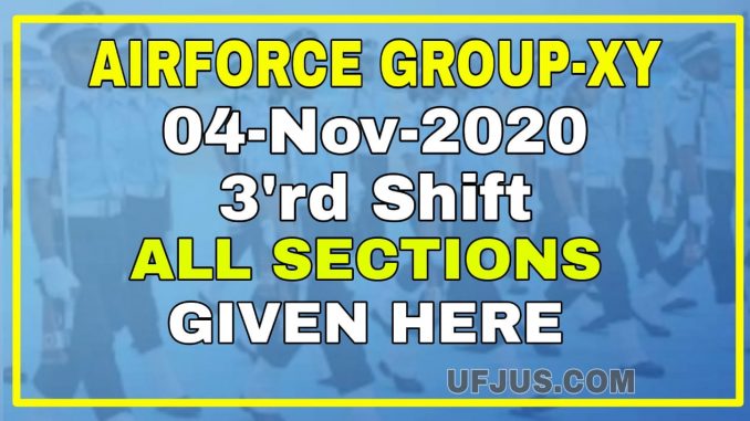 Airforce Group-XY 04-Nov-2020 3rd Shift Exam Review