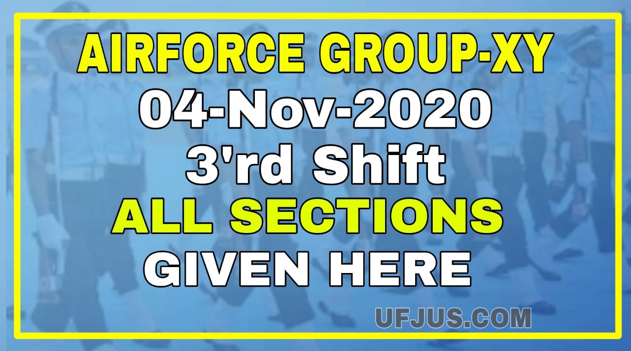 Airforce Group-XY 04-Nov-2020 3rd Shift Exam Review