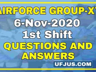 6th Nov 2020 1st Shift Airforce Group-XY Questions and Answers