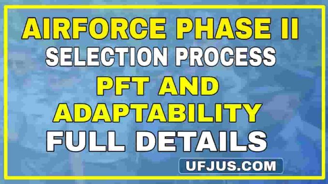 Indian Airforce Group-XY Phase II Selection Procedure
