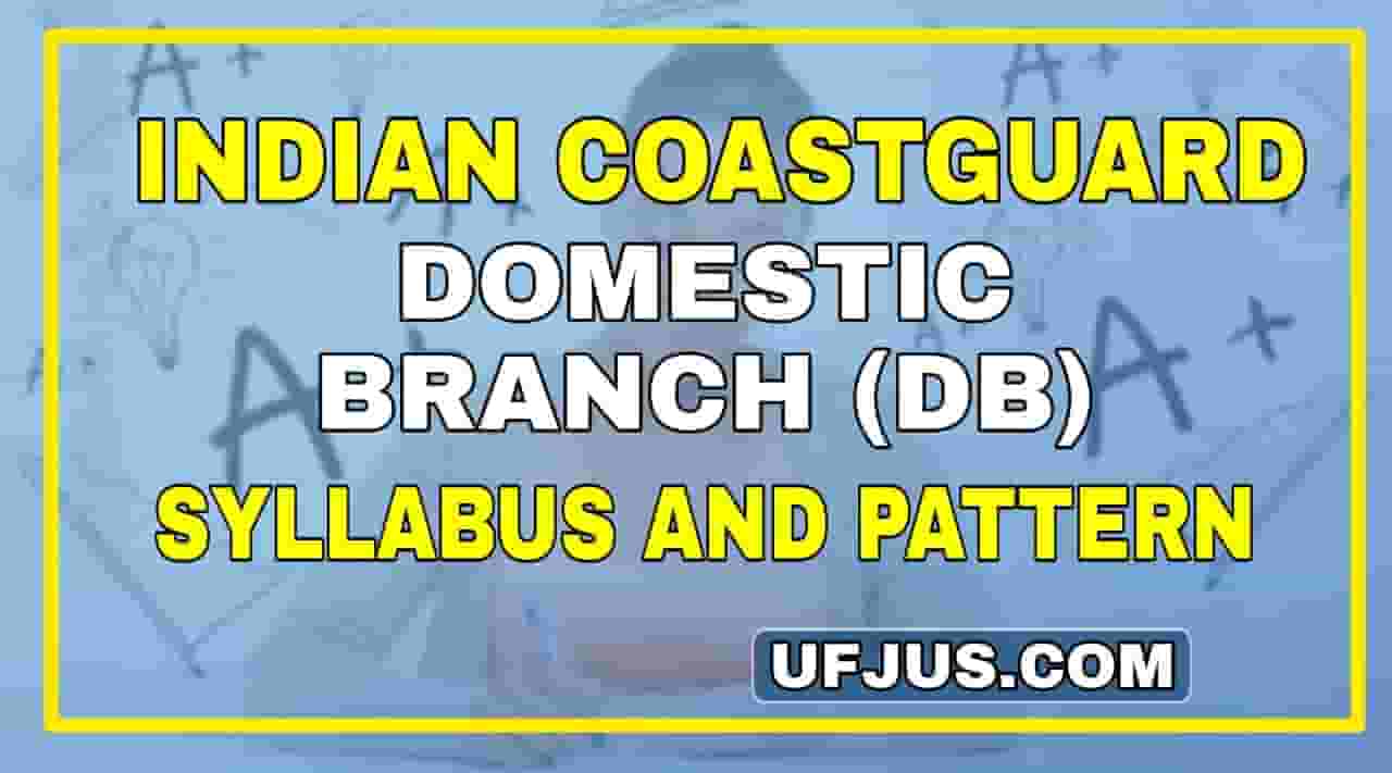 Indian Coastguard Navik DB latest Syllabus and Pattern