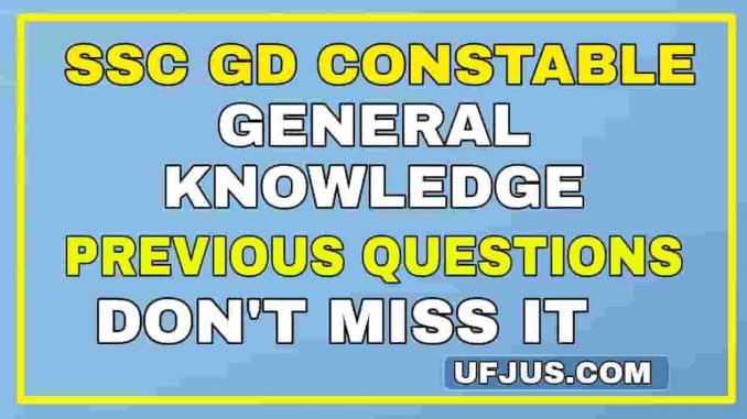 SSC GD General Knowledge Previous Papers Part-2