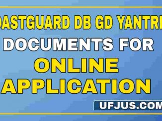 Coastguard DB GD Yantrik Documents For Online Registration