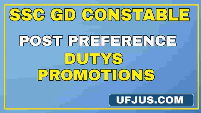 SSC GD Post Preference Opportunities Full Details
