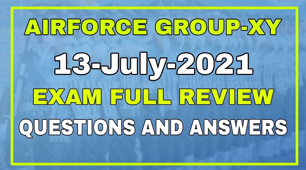 Airforce Group-XY 01/2022 13 Date All Shifts Exam Review