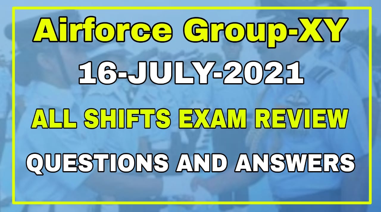 Airforce Group-XY 01/2022 16 Date All Shifts Exam Review