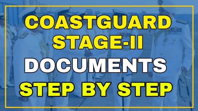 Coastguard DB GD Yantrik Stage-II required Documents