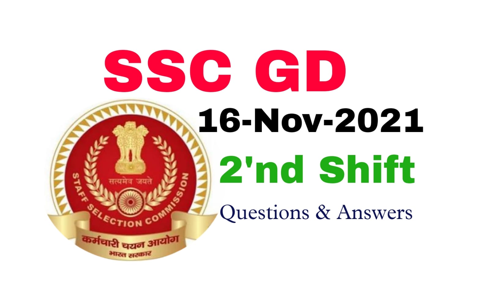 SSC GD 16 November 2021 2'nd Shift Questions and Answers