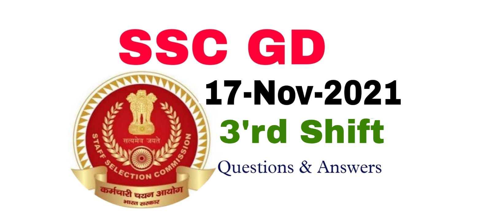 SSC GD 17 November 2021 3'rd Shift Questions and Answers