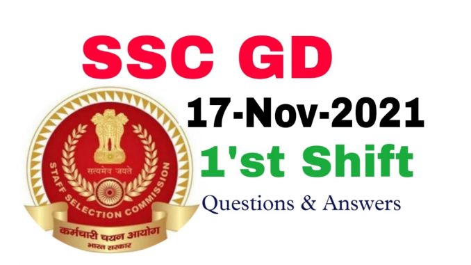 SSC GD 17 November 2021 1'st Shift Questions and Answers SSC GD 17 November 2021 1'st Shift Questions and Answers