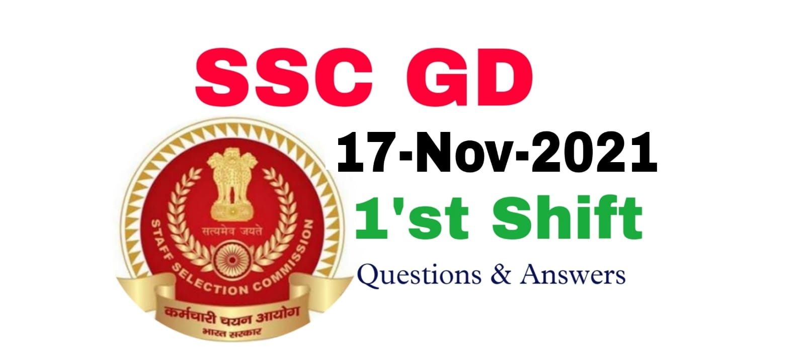 SSC GD 17 November 2021 1'st Shift Questions and Answers