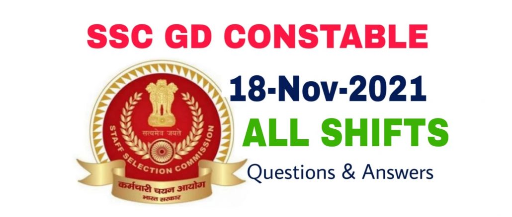 SSC GD 18 November 2021 All Shift Questions and Answers