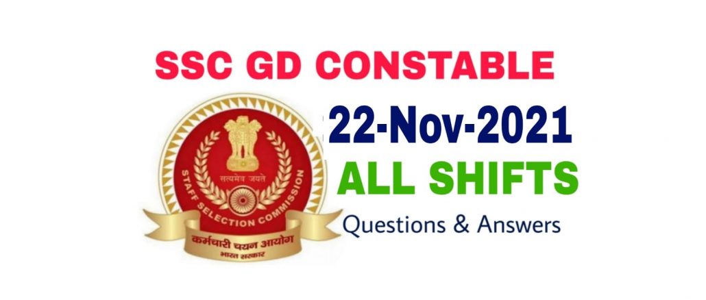 SSC GD 22 November 2021 All Shift Questions and Answers