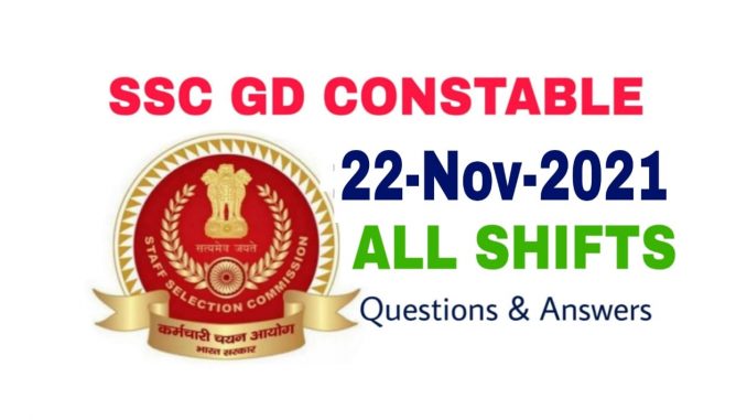 SSC GD 22 November 2021 All Shift Questions and Answers SSC GD 22 November 2021 All Shift Questions and Answers