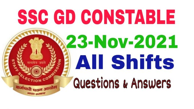 SSC GD 23 November 2021 All Shift Questions and Answers SSC GD 23 November 2021 All Shift Questions and Answers