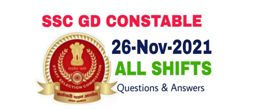 SSC GD 26 November 2021 All Shift Questions and Answers