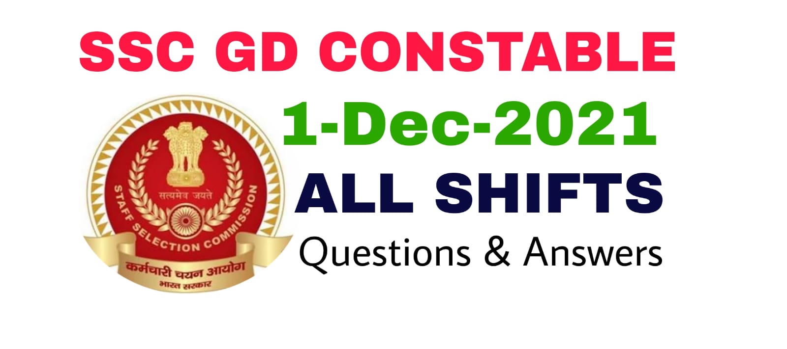 SSC GD 1 December 2021 All Shift Questions and Answers