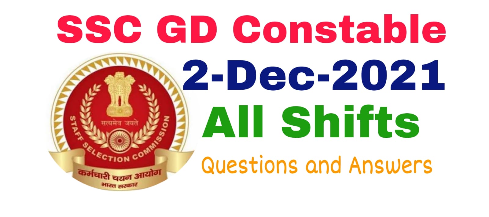SSC GD 2 December 2021 All Shift Questions and Answers