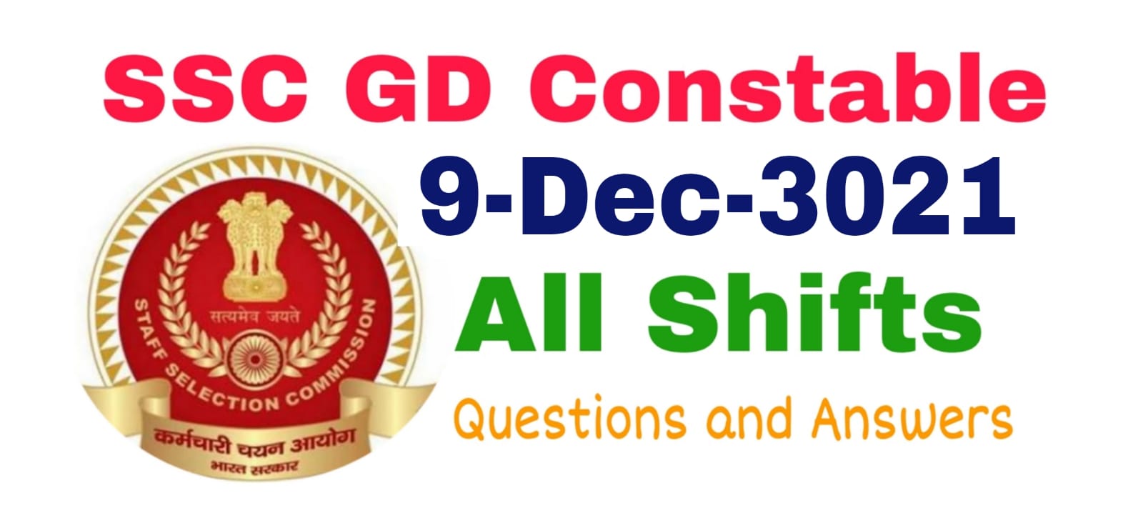 SSC GD 9 December 2021 All Shift Questions and Answers