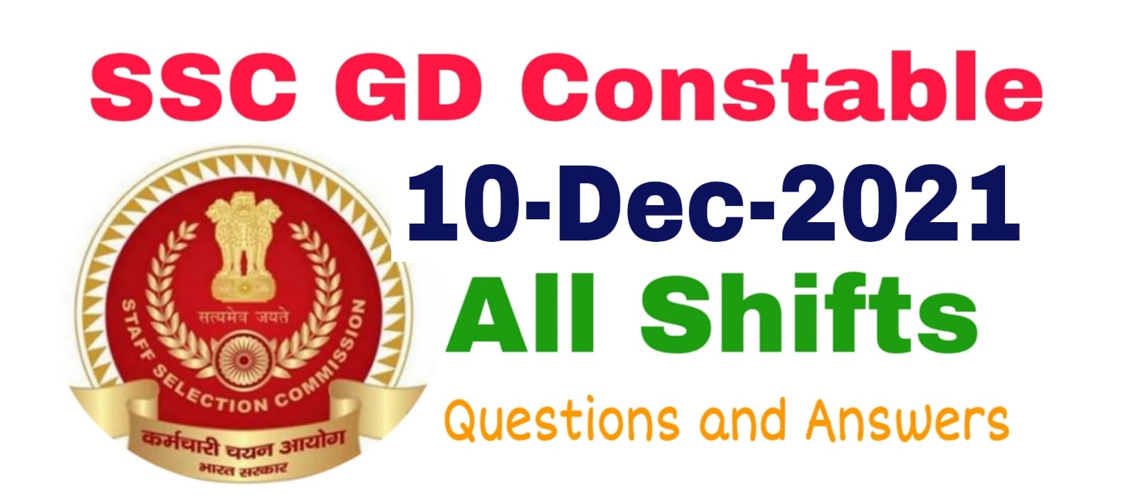 SSC GD 10 December 2021 All Shift Questions and Answers