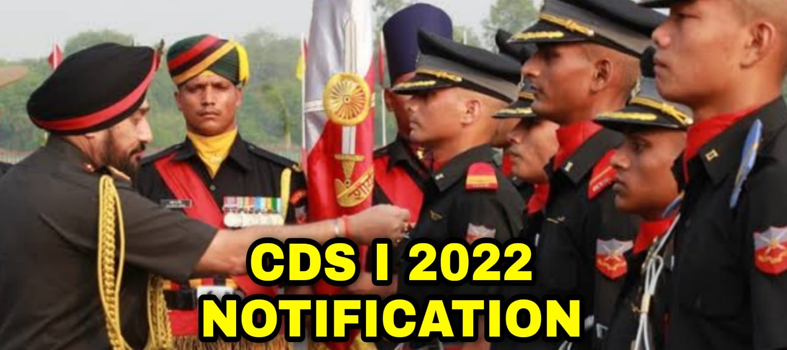 UPSC CDS I 2022 Notification Full Details