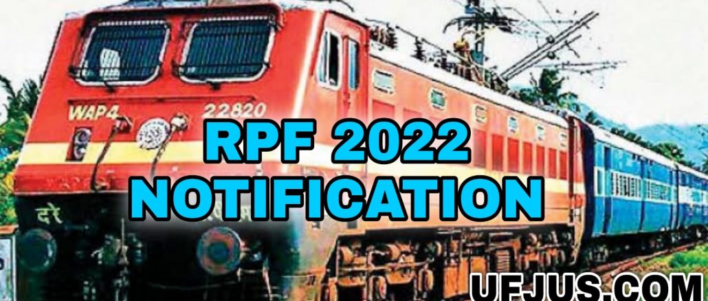 RPF 18000 Above Posts Notification 2022 Full Details