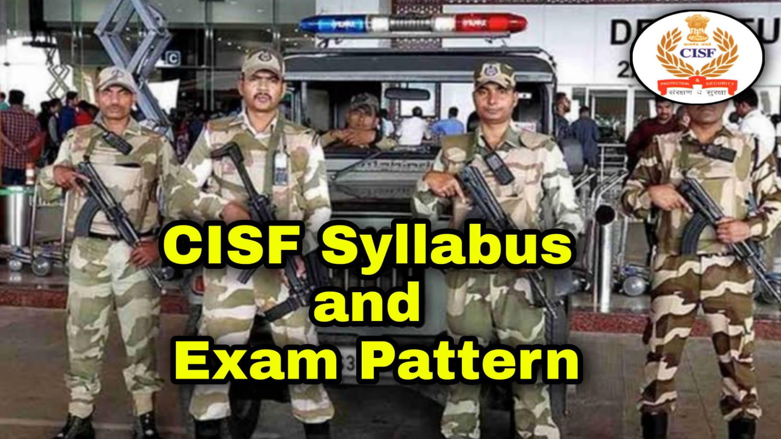 CISF 1149 Posts Syllabus and Exam Pattern 2022