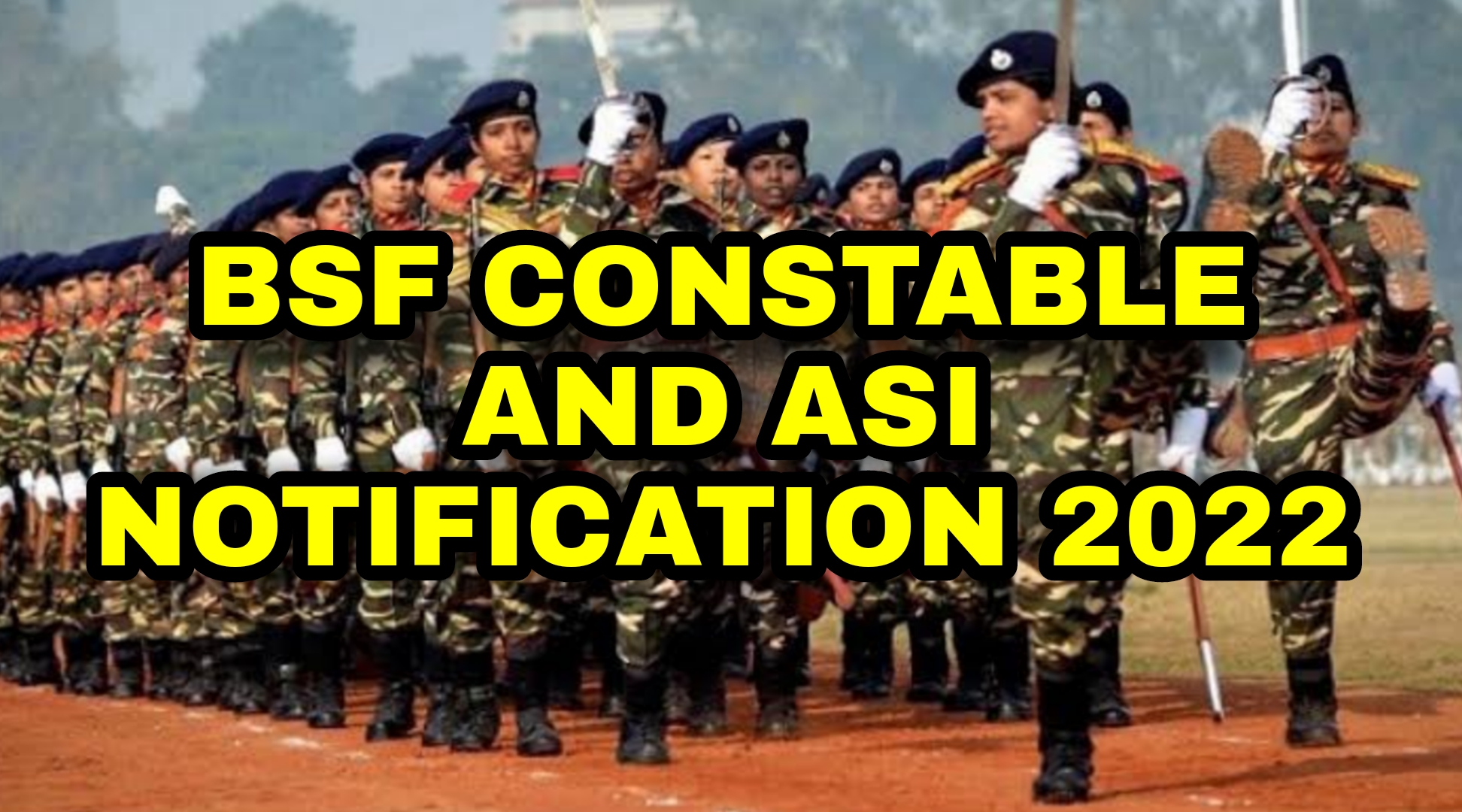 BSF Head Constable And ASI Notification 2022