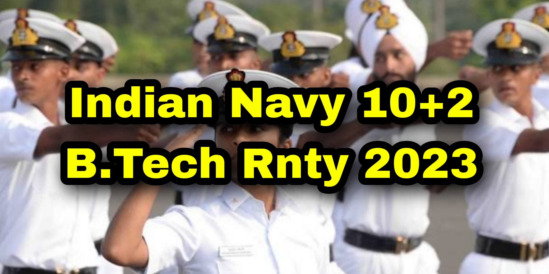 Navy 10+2 B.Tech Entry Scheme 2023 Notification