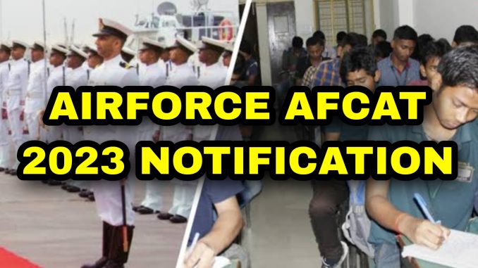 Indian Airforce Recruitment AFCAT 01/2023 Notification