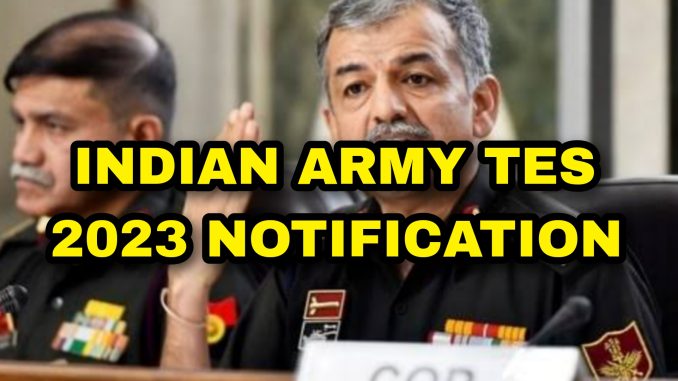 Indian Army TES 49 2023 Notification Full Details