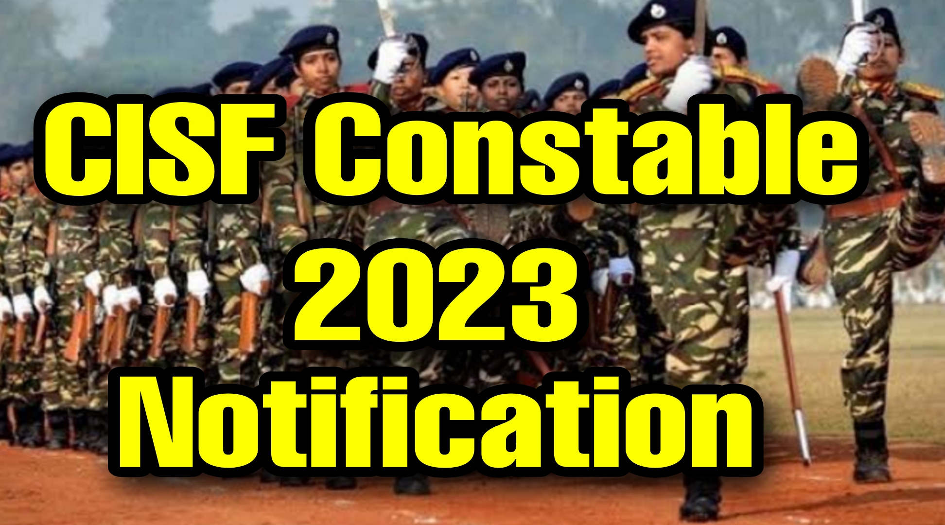 CISF Driver 2023 Notification Full Details