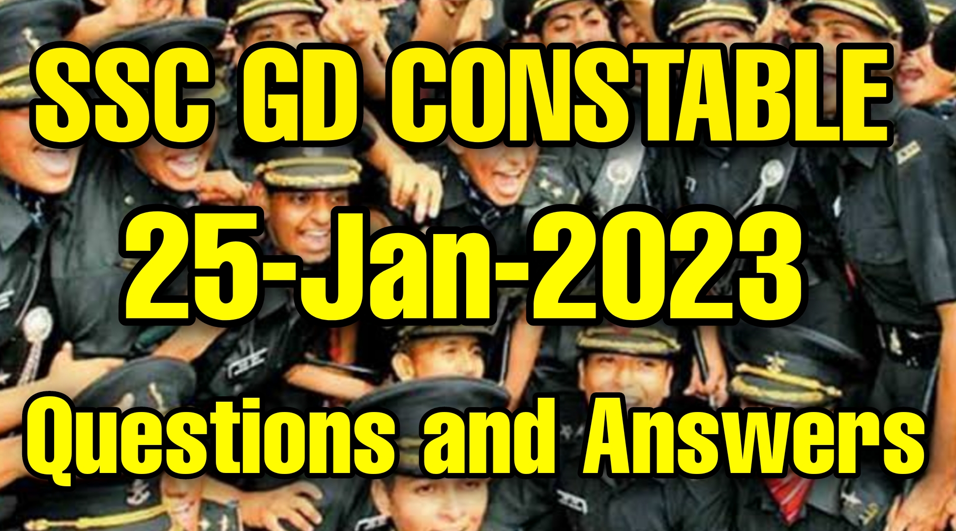SSC GD 25 January 2023 All Shifts Questions and Answers