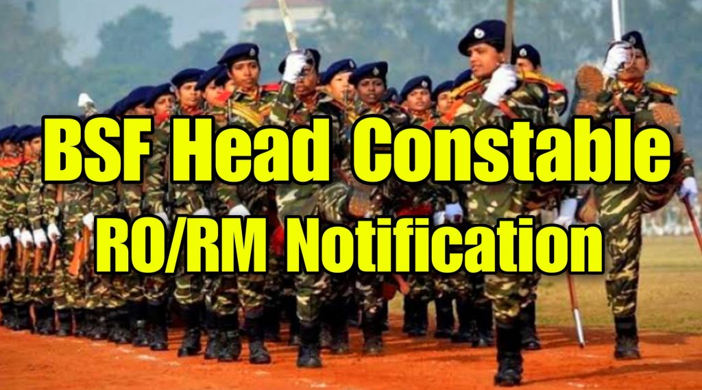 BSF Head Constable RO / RM Notification 2025 Released