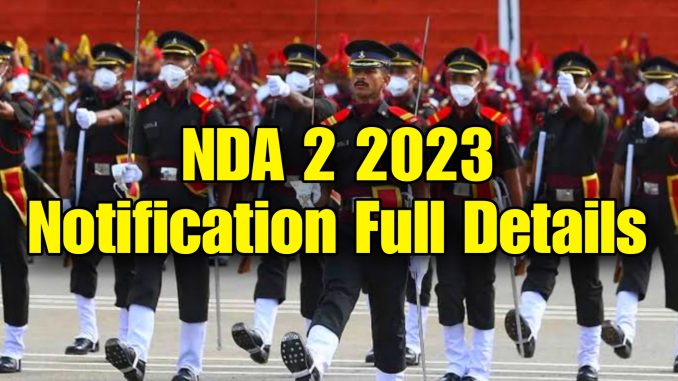 UPSC NDA II 2023 Notification Full Details UPSC NDA II 2023 Notification Full Details