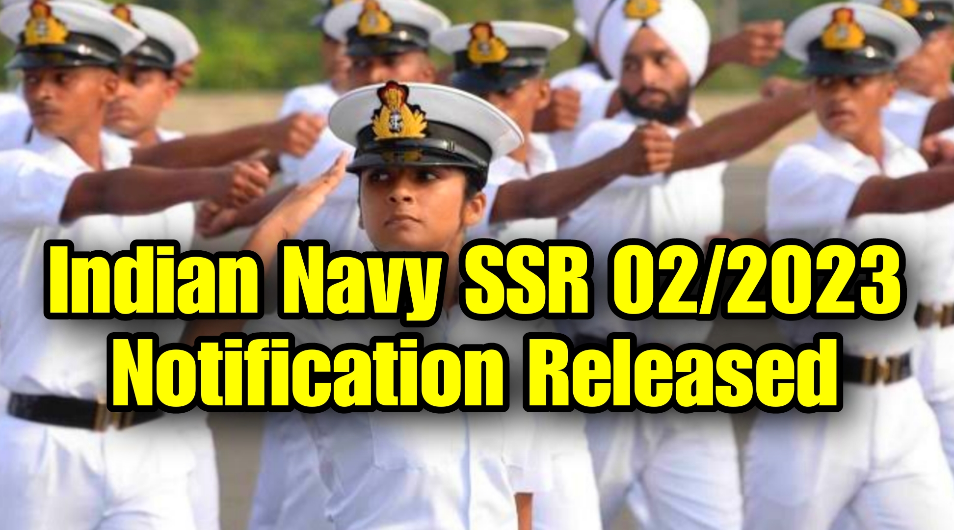 Indian Navy Agniveer SSR Notification 02/2023 Full Details