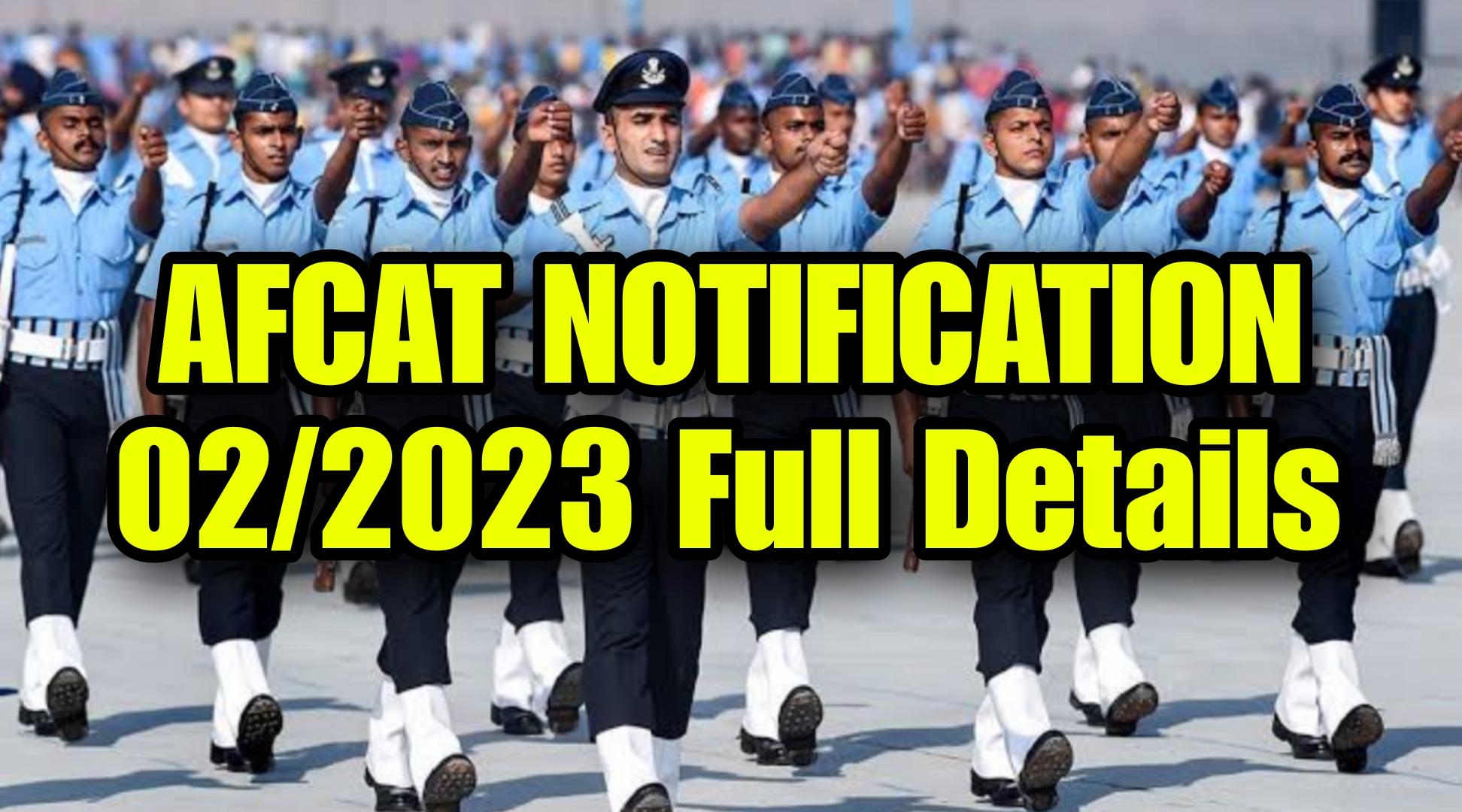 Indian Airforce Recruitment AFCAT 02/2023 Notification