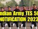 Indian Army TES 50 2023 Notification Full Details