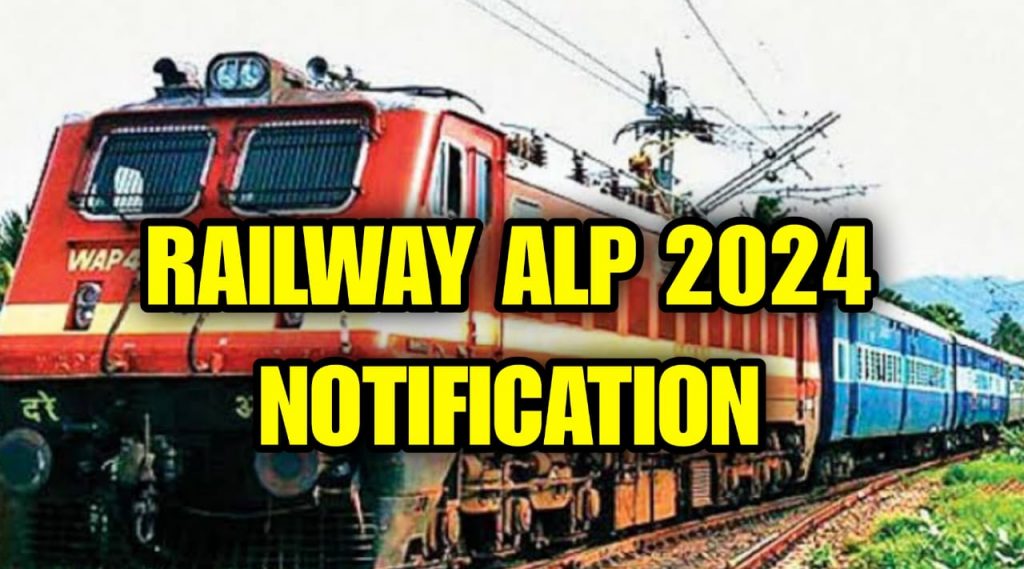 RRB ALP 5696 Posts Notification 2024 Full Details
