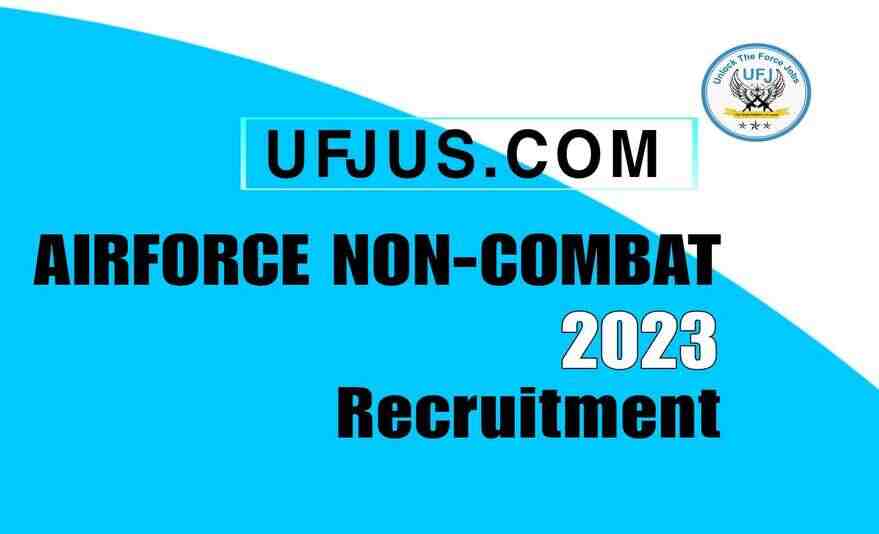 Airforce Non Combatants Agniveer Notification 2023