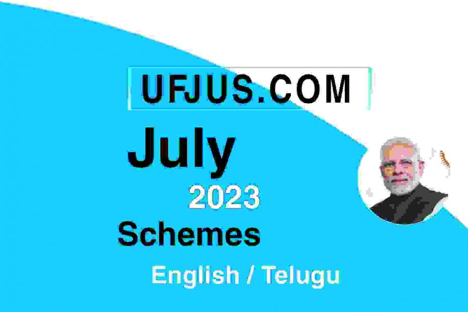 July Month Government Policies and Schemes 2023