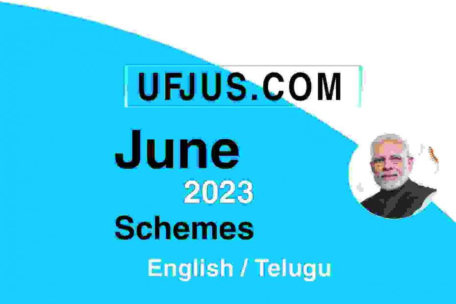 June Month Government Policies and Schemes 2023