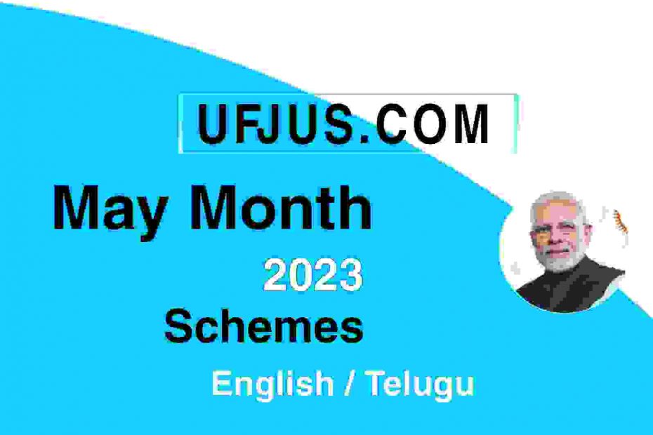 May Month Government Policies and Schemes 2023