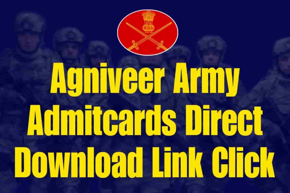 Indian Army Agniveer 2024 Admitcards Released Download Now
