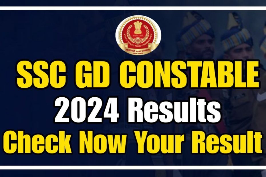 SSC GD Constable 2024 Result Check Your Result