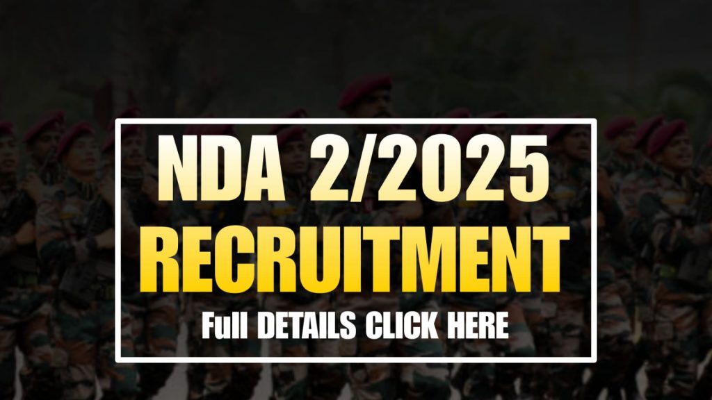 UPSC NDA 02/2025 Notification Full Details